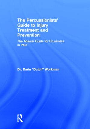 Percussionists' Guide to Injury Treatment and Prevention