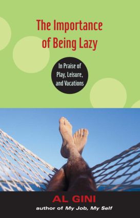 Importance of Being Lazy