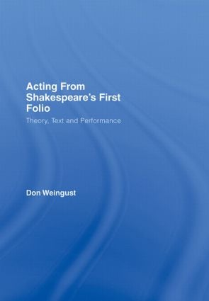 Acting from Shakespeare's First Folio