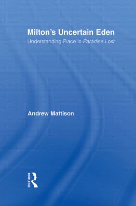 Milton's Uncertain Eden