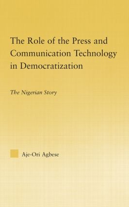 Role of the Press and Communication Technology in Democratization