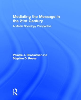 Mediating the Message in the 21st Century