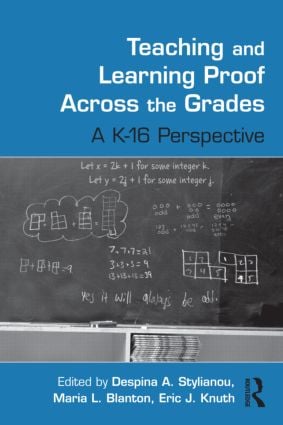 Teaching and Learning Proof Across the Grades