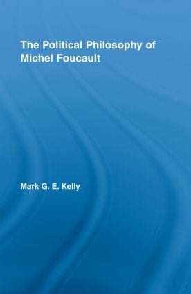 Political Philosophy of Michel Foucault