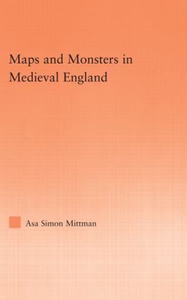 Maps and Monsters in Medieval England