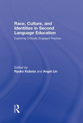 Race, Culture, and Identities in Second Language Education
