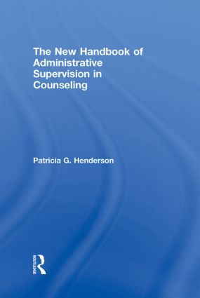 New Handbook of Administrative Supervision in Counseling - Hardback
