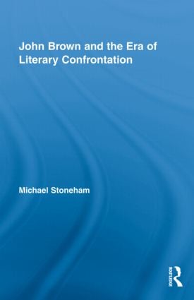 John Brown and the Era of Literary Confrontation