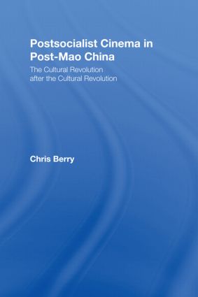 Postsocialist Cinema in Post-Mao China