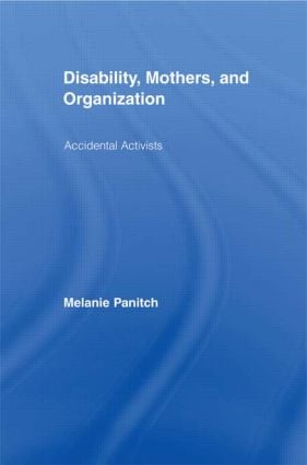Disability, Mothers, and Organization