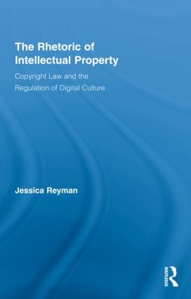 Rhetoric of Intellectual Property