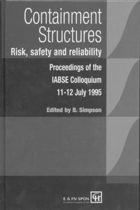 Containment Structures: Risk, Safety and Reliability