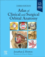 Atlas of Clinical and Surgical Orbital Anatomy: Expert Consult: Online and Print