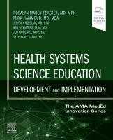 Health Systems Science Implementation: Vol 4 in the AMA MedEd Innovation Series