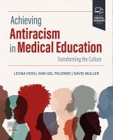 Achieving Anti-Racism in Medical Education: Transforming the Culture of Medicine