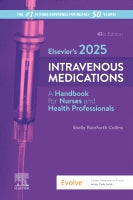 Elsevier⑈s 2025 Intravenous Medications: A Handbook for Nurses and Health Professionals