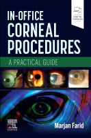 In-Office Corneal Procedures: A Practical Guide