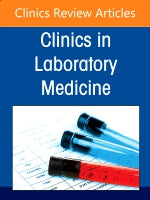 Diagnostics Stewardship in Molecular Microbiology: From at Home testing to NGS, An Issue of the Clinics in Laboratory Me
