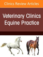 A Problem-Oriented Approach to Immunodeficiencies and Immune-Mediated Conditions in Horses, An Issue of Veterinary Clini