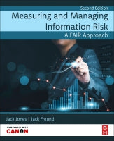 Measuring and Managing Information Risk: A FAIR Approach