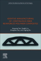Additive Manufacturing of Continuous Fiber Reinforced Polymer Composites