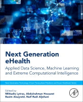 Next Generation eHealth: Applied Data Science, Machine Learning and Extreme Computational Intelligence