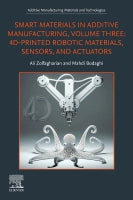 Smart Materials in Additive Manufacturing Volume 3: 4D-Printed Robotic Materials, Sensors, and Actuators