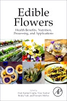 Edible Flowers: Health Benefits, Nutrition, Processing, and Applications
