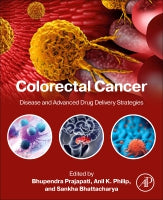 Colorectal Cancer: Disease and advanced drug delivery strategies
