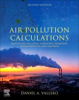 Air Pollution Calculations: Quantifying Pollutant Formation, Transport, Transformation, Fate and Risks