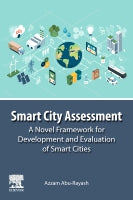 Smart City Assessment: A Novel Framework for Development and Evaluation of Smart Cities