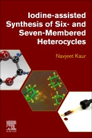 Iodine-assisted Synthesis of Six-and Seven-Membered Heterocycles