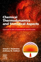 Chemical Thermodynamics and Statistical Aspects: Questions to Ask in Fundamentals and Principles