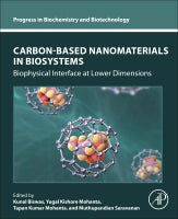 Carbon-Based Nanomaterials in Biosystems: Biophysical interface at Lower Dimensions