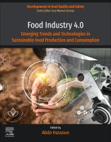 Food Industry 4.0:: Emerging Trends and Technologies in Sustainable Food Production and Consumption