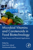 Microbial vitamins and carotenoids in food biotechnology: Novel source and potential applications