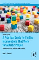 A Practical Guide for Finding Interventions that Work for Autistic People: Autistic Affirming Evidence-Based Practice