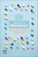 Advances in Prodrugs: Design and Therapeutic Applications