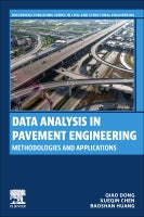 Data Analysis in Pavement Engineering: Theory and Methodology