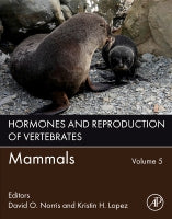 Hormones and Reproduction of Vertebrates, Volume 5: Mammals