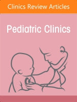 Autism Spectrum Disorder, An Issue of Pediatric Clinics of North America