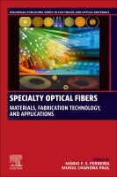 Specialty Optical Fibers: Materials, Fabrication Technology and Applications