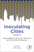 Inoculating Cities: Case Studies of the Urban Response of the COVID-19 Pandemic