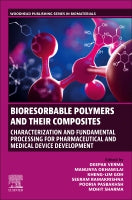 Bioresorbable Polymers and their Composites: Characterization and Fundamental Processing for Pharmaceutical and Medical