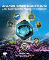 Advanced Reactor Concepts (ARC): A New Nuclear Power Plant Perspective for Energy