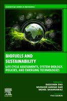 Biofuels and Sustainability: Life-cycle Assessments, System Biology, Policies, and Emerging Technologies