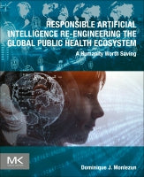 Artificial Intelligence Re-Engineering the Global Public Health Ecosystem: A Humanity Worth Saving