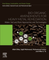Bio-organic Amendments for Heavy Metal Remediation: Water, soil and plant approaches and technologies