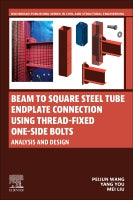 Beam to Square Steel Tube Endplate Connection Using Thread-fixed One-side Bolts: Analysis and Design