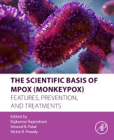 The Scientific Basis of Monkeypox: Features, Prevention, and Treatments